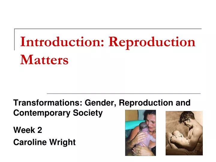 introduction reproduction matters