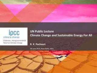 UN Public Lecture Climate Change and Sustainable Energy For All