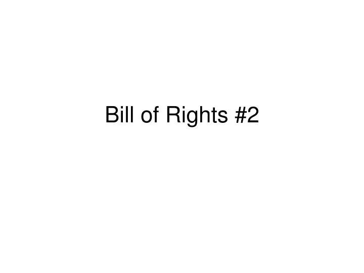 bill of rights 2