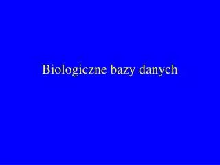 biologiczne bazy danych