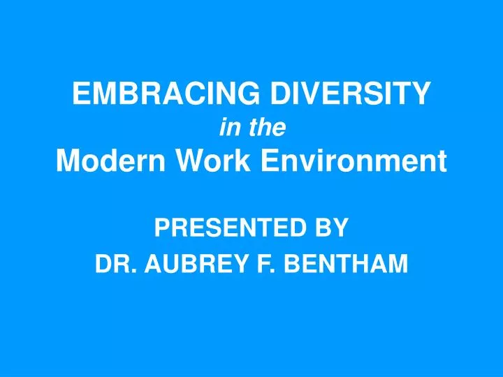 embracing diversity in the modern work environment