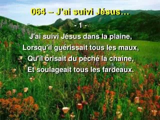 064 j ai suivi j sus