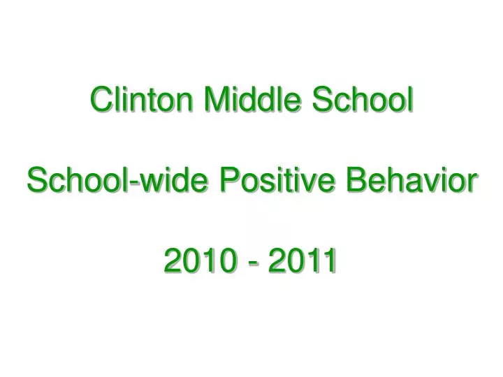 clinton middle school school wide positive behavior 2010 2011