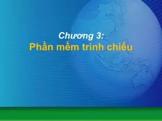 ch ng 3 ph n m m tr nh chi u