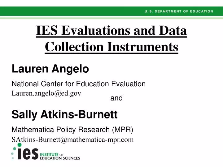 ies evaluations and data collection instruments