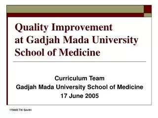 Quality Improvement at Gadjah Mada University School of Medicine