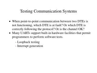 Testing Communication Systems