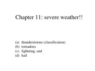 Chapter 11: severe weather!!