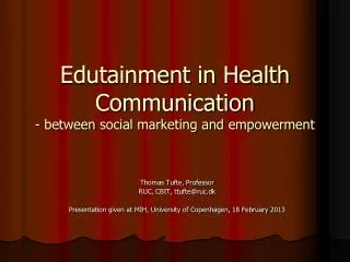 Edutainment in Health Communication - between social marketing and empowerment