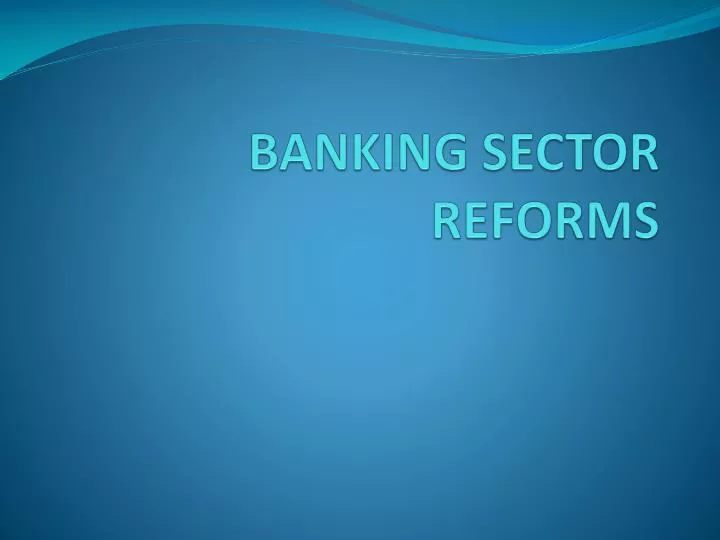 banking sector reforms
