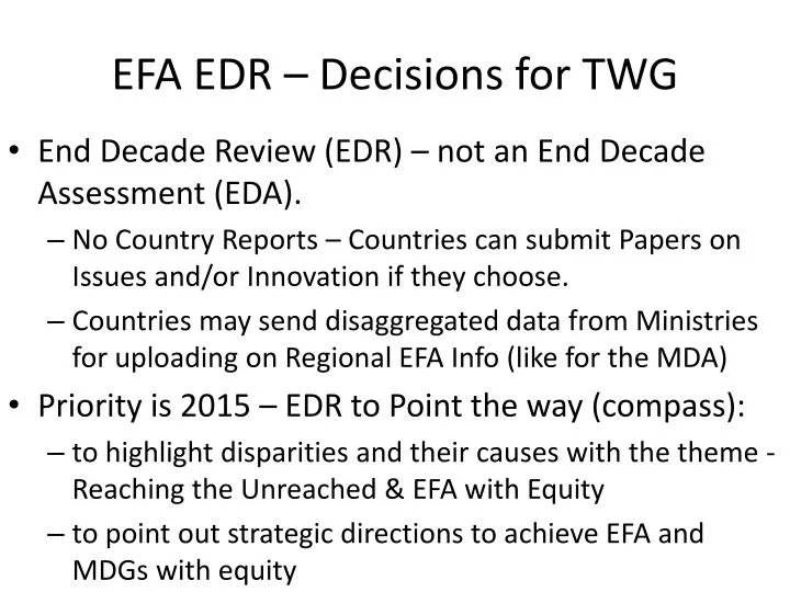 efa edr decisions for twg