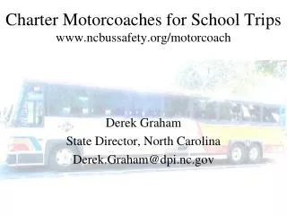 Charter Motorcoaches for School Trips ncbussafety/motorcoach