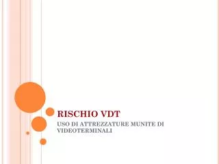 rischio vdt