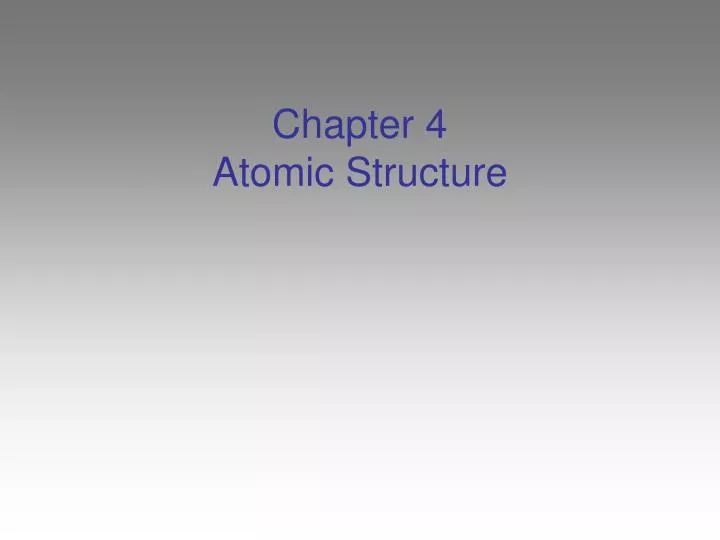 chapter 4 atomic structure