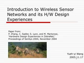 Introduction to Wireless Sensor Networks and its H/W Design Experiences