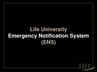 Life University Emergency Notification System (ENS)