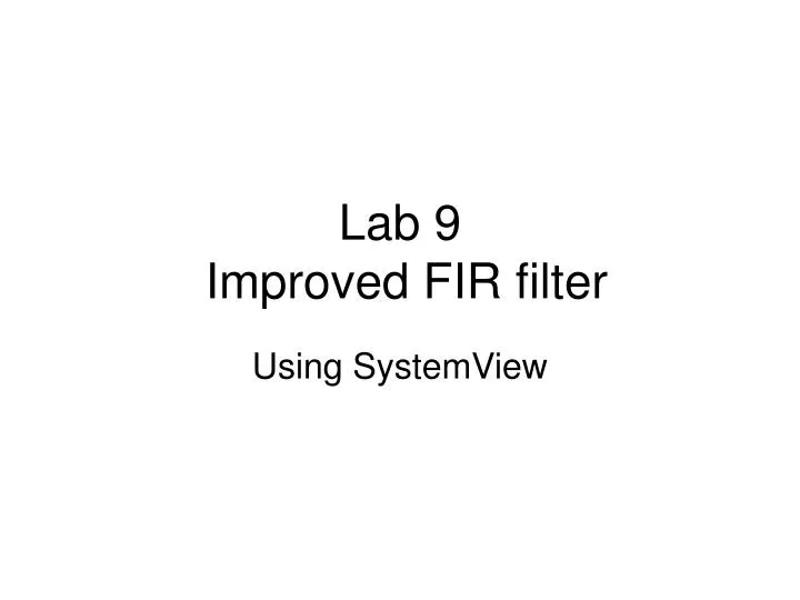 lab 9 improved fir filter