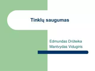 tinkl saugumas