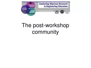 The post-workshop community