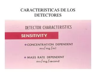 caracteristicas de los detectores