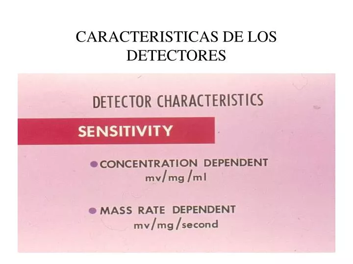 caracteristicas de los detectores
