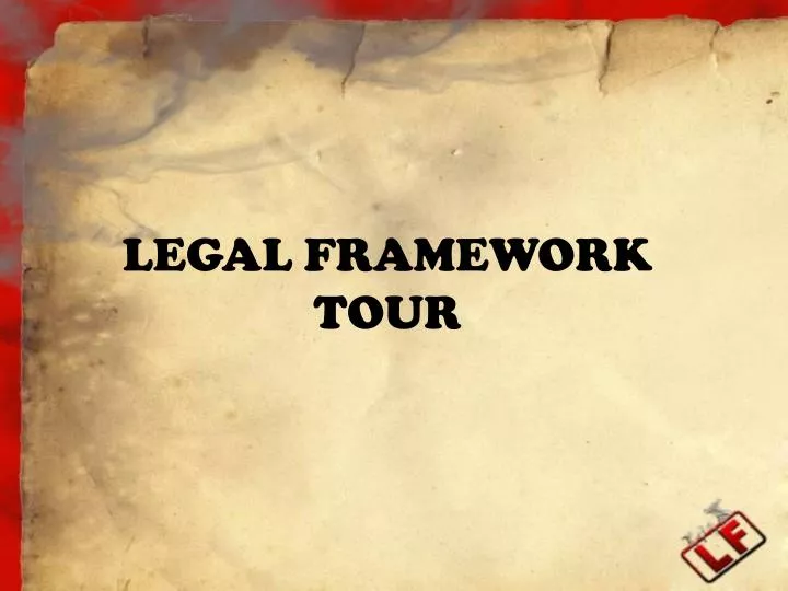 legal framework tour