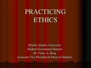 PRACTICING ETHICS