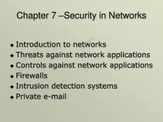 Chapter 7 –Security in Networks