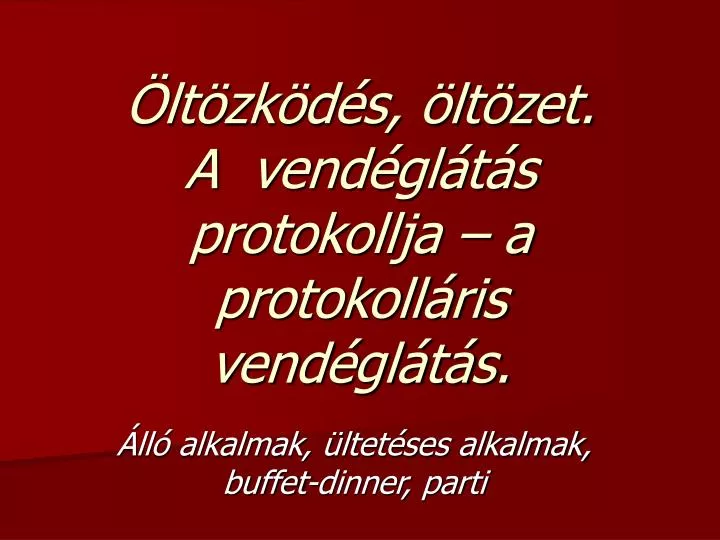 lt zk d s lt zet a vend gl t s protokollja a protokoll ris vend gl t s