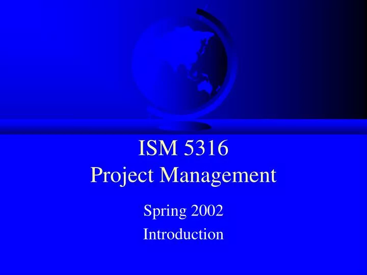 ism 5316 project management