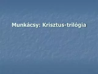 munk csy krisztus tril gia