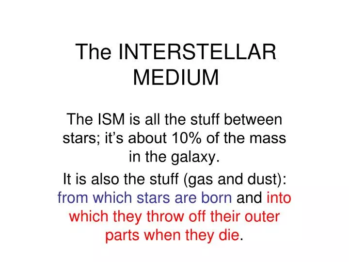 the interstellar medium