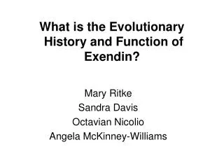 What is the Evolutionary History and Function of Exendin?