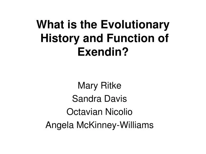 what is the evolutionary history and function of exendin