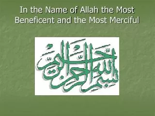 In the Name of Allah the Most Beneficent and the Most Merciful