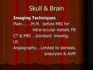 Skull &amp; Brain