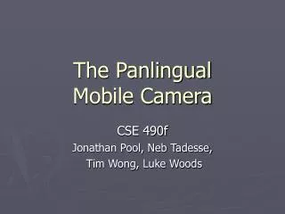 The Panlingual Mobile Camera