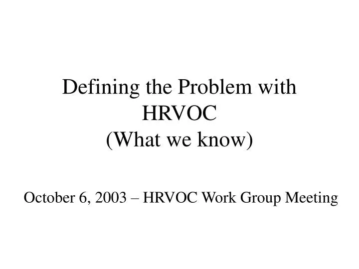 defining the problem with hrvoc what we know