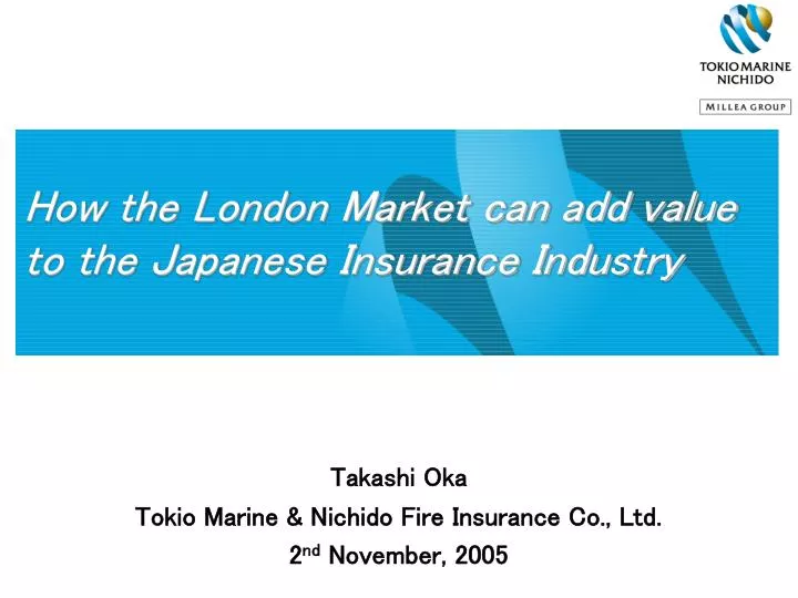 how the london market can add value to the japanese insurance industry