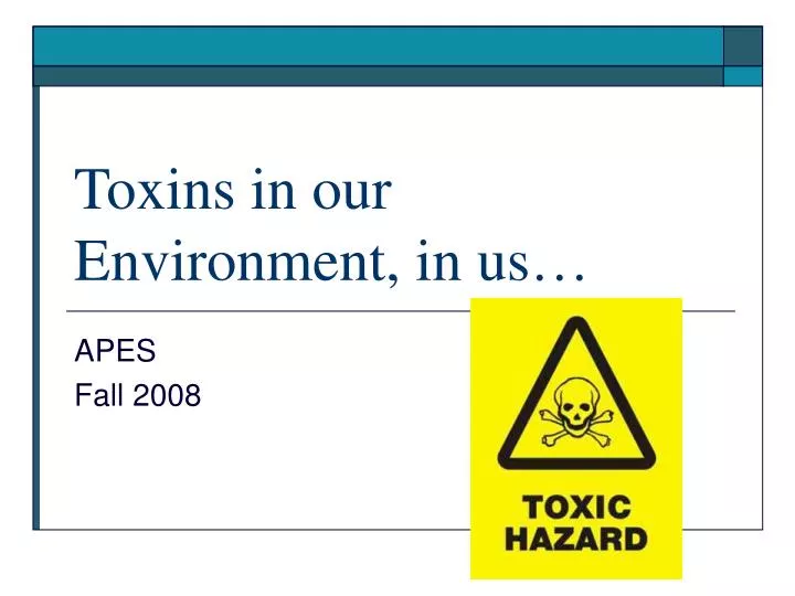 toxins in our environment in us