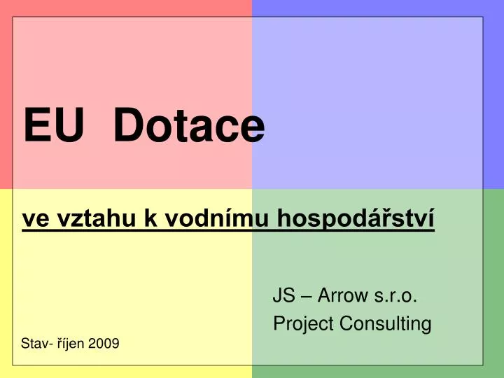 eu dotace ve vztahu k vodn mu hospod stv