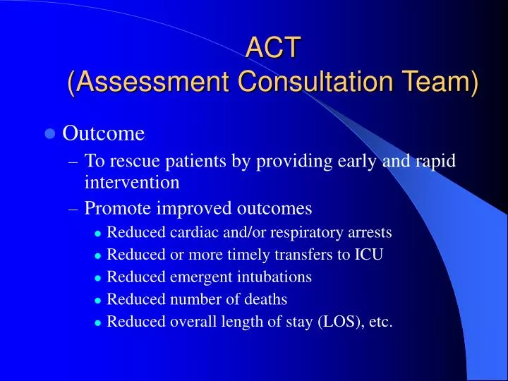 act assessment consultation team
