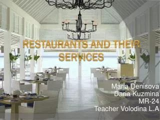 Restaurants and their services