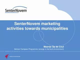 SenterNovem marketing activities towards municipalities