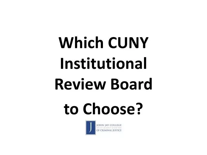 which cuny institutional review board to choose