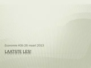 economie h3b 26 maart 2013