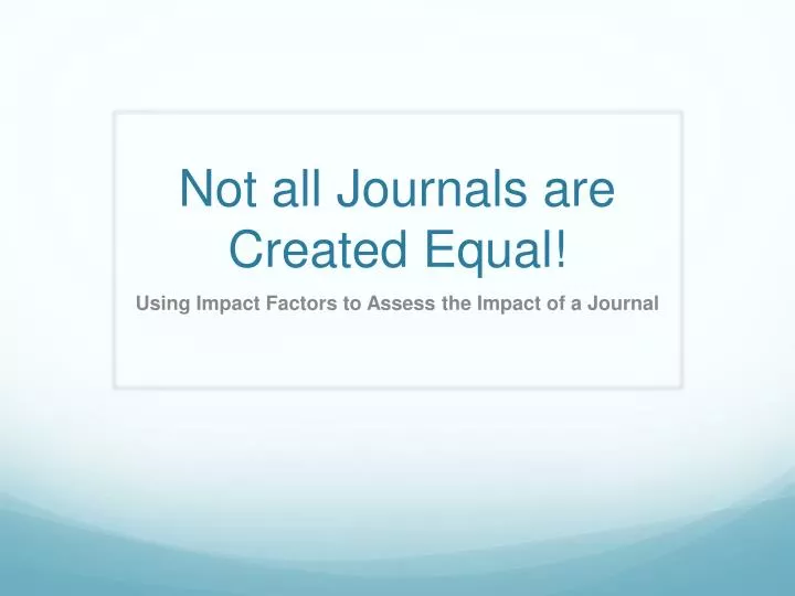 not all journals are created equal