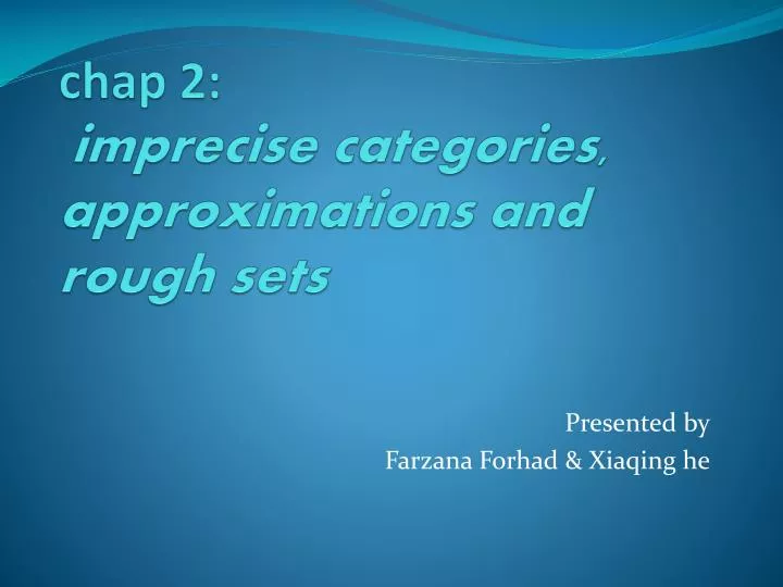 chap 2 imprecise categories approximations and rough sets