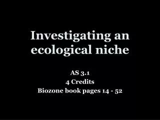 investigating an ecological niche