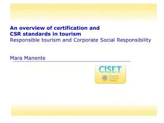 An overview of certification and CSR standards in tourism